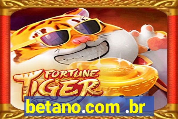 betano.com .br